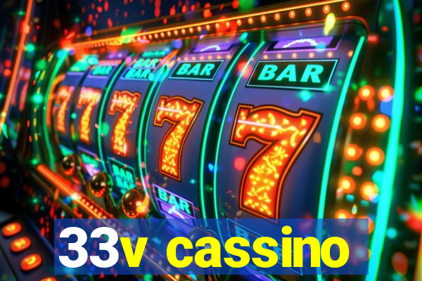 33v cassino